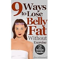 9 Ways To Loose Belly Fat Without Exercise (Weight Loss, Abs, Cardio, Diet Plan)