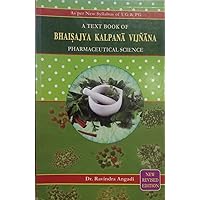 Bhaisajya Kalpana-Vijnana {Pharmaceutical Science} Bhaisajya Kalpana-Vijnana {Pharmaceutical Science} Paperback