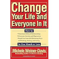 Change Your Life and Everyone In It: How To: Change Your Life and Everyone In It: How To: Paperback