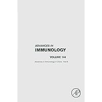 Advances in Immunology in China - Part A (ISSN Book 144) Advances in Immunology in China - Part A (ISSN Book 144) Kindle Hardcover
