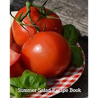 Summer Salad Recipe Book: 8