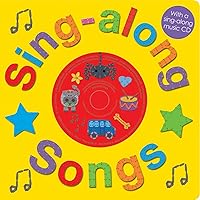 Sing-along Songs with CD: With A Sing-Along Music CD Sing-along Songs with CD: With A Sing-Along Music CD Hardcover Board book