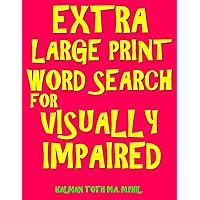 Extra Large Print Word Search for Visually Impaired: 133 Jumbo Print Entertaining Themed Puzzles