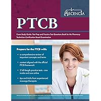 PTCB Exam Study Guide: Test Prep and Practice Test Questions Book for the Pharmacy Technician Certification Board Examination PTCB Exam Study Guide: Test Prep and Practice Test Questions Book for the Pharmacy Technician Certification Board Examination Paperback
