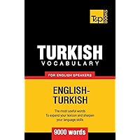 Turkish vocabulary for English speakers - 9000 words (American English Collection) Turkish vocabulary for English speakers - 9000 words (American English Collection) Paperback Hardcover