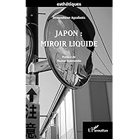 Japon : Miroir Liquide (French Edition)