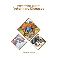 Pathological Basis of Veterinary Diseases Pathological Basis of Veterinary Diseases Hardcover