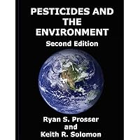Pesticides and the Environment Pesticides and the Environment Paperback Kindle Hardcover