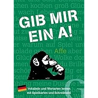 Gib Mir EIN A!: Vocabulary and Word Parts Learning with Playing Cards and Writing Board/Language Game