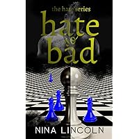 Hate So Bad: An Enemies to Lovers Dark High School Romance (The Hate Series Book 1) Hate So Bad: An Enemies to Lovers Dark High School Romance (The Hate Series Book 1) Kindle Paperback