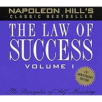 The Law of Success, Volume I: The Principles of Self-Mastery The Law of Success, Volume I: The Principles of Self-Mastery Hardcover Audio CD Paperback