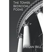 The Tower Bedroom Poems