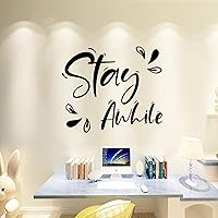 Stay-Awhile Adhesive Vinyl Wall Stickers for Home Nursery, Positive Wall Decal Sticker for Women, Men Teen Girls Office Dorm Door Wall Decor.