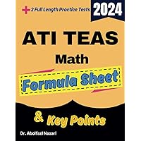 ATI TEAS 7 Math Formula Sheet and Key Points: Quick Study Guide and Test Prep Book for Beginners and Advanced Students + Two ATI TEAS 7 Math Practice ... Rapid Reviews, Formula Sheets, Flash Cards) ATI TEAS 7 Math Formula Sheet and Key Points: Quick Study Guide and Test Prep Book for Beginners and Advanced Students + Two ATI TEAS 7 Math Practice ... Rapid Reviews, Formula Sheets, Flash Cards) Paperback Kindle