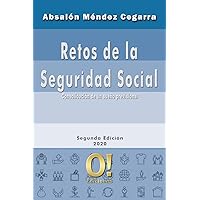 Retos de la Seguridad Social: Consolidación de un sueño previsional (Spanish Edition) Retos de la Seguridad Social: Consolidación de un sueño previsional (Spanish Edition) Kindle Paperback