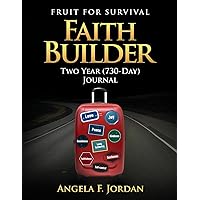 Fruit For Survival: Faith-Builder Two Year (730-Day) Journal
