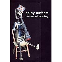 Splay Anthem Splay Anthem Paperback