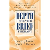 Depth Oriented Brief Therapy: How to Be Brief When You Were Trained to Be Deep and Vice Versa Depth Oriented Brief Therapy: How to Be Brief When You Were Trained to Be Deep and Vice Versa Hardcover