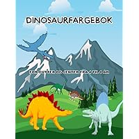 Dinosaurfargebok for gutter og jenter fra 4 til 8 år: Fargelegging er gøy! (Norwegian Edition)