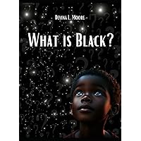 What Is Black?