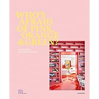 Who's afraid of pink, orange & green?: Interieurs bekennen kleur (Dutch Edition)