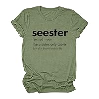 Women Casual T Shirt Seester Letter Print T Shirt Short Sleeve O Neck Tees Summer Fashion Daily Top Graphic Blouse