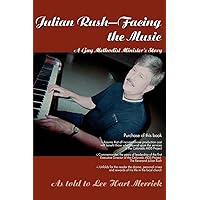 Julian Rush-Facing the Music: A Gay Methodist Minister's Story Julian Rush-Facing the Music: A Gay Methodist Minister's Story Paperback