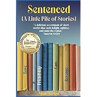 Sentenced: A Little Pile of Stories