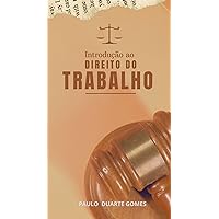 Introdução ao Direito do Trabalho (Portuguese Edition)