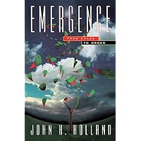 Emergence: From Chaos To Order (Helix Books) Emergence: From Chaos To Order (Helix Books) Paperback Hardcover