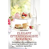 Elegant Eftermiddagste Kogebog (Danish Edition)