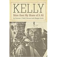 Kelly: More Than My Share of It All Kelly: More Than My Share of It All Paperback Kindle Audible Audiobook Hardcover Audio CD
