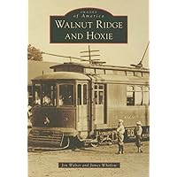 Walnut Ridge and Hoxie (Images of America) Walnut Ridge and Hoxie (Images of America) Paperback Kindle