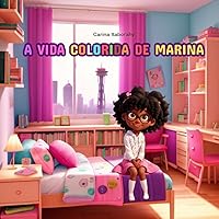 A Vida Colorida de Marina (Portuguese Edition)