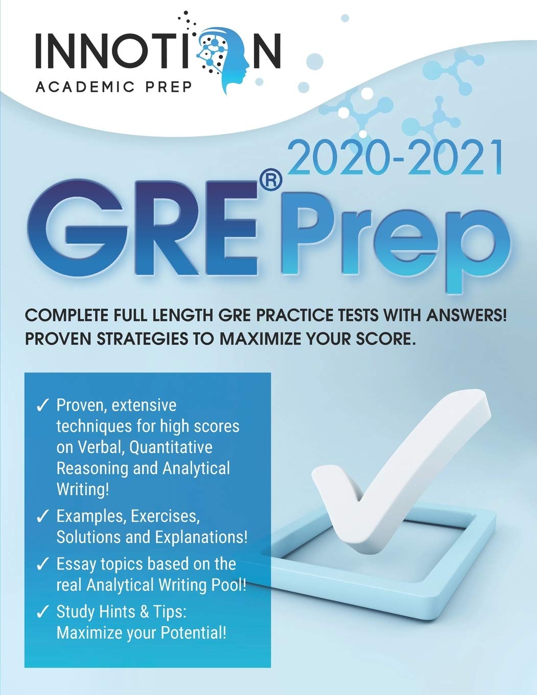 GRE Prep 2020-2021: Complete full-length GRE Practice Tests with Answers! Proven Strategies to Maximize Your Score