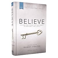 Believe, NIV: Living the Story of the Bible to Become Like Jesus Believe, NIV: Living the Story of the Bible to Become Like Jesus Hardcover Kindle