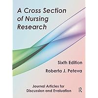 A Cross Section of Nursing Research: Journal Articles for Discussion and Evaluation A Cross Section of Nursing Research: Journal Articles for Discussion and Evaluation Paperback Hardcover
