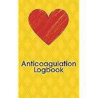 Anticoagulation Logbook: Compact transportable (5'' x 8'') log book for INR measurements and dosis under anticoagulation treatment Anticoagulation Logbook: Compact transportable (5'' x 8'') log book for INR measurements and dosis under anticoagulation treatment Paperback
