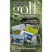 Golf on the Rocks: A Journey Round Scotland's Island Courses Golf on the Rocks: A Journey Round Scotland's Island Courses Kindle Hardcover Paperback Mass Market Paperback
