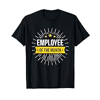 Employee of the month T-Shirt
