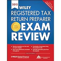Wiley Registered Tax Return Preparer Exam Review 2012 Wiley Registered Tax Return Preparer Exam Review 2012 Paperback Kindle