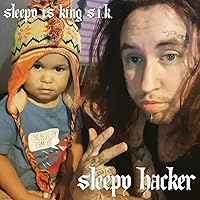 Sleepy Why Are You Running Away Hacker [Explicit]