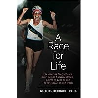 A Race for Life: A Diet and Exercise Program for Superfitness and Reversing the Aging Process A Race for Life: A Diet and Exercise Program for Superfitness and Reversing the Aging Process Kindle Paperback