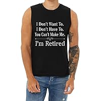 Retired Funny Retirement T-Shirt Sleeveless Muscle Tee Mens Tank Tops