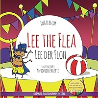 Lee The Flea - Lee der FLoh: Bilingual English German Children's Picture Book + Coloring Book (Kids Learn German)