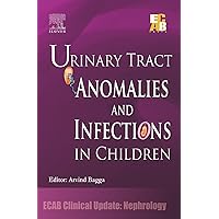 Urinary Tract Anomalies and Infections in Children - ECAB Urinary Tract Anomalies and Infections in Children - ECAB Kindle