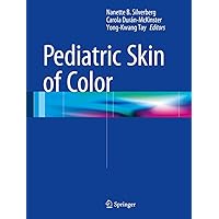 Pediatric Skin of Color Pediatric Skin of Color Kindle Hardcover Paperback