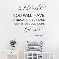 In The World You Will Have Tribulation. But Take Heart; I Have Overcome The World. John 16 33 Adhesive Vinyl Wall Stickers for Home Nursery, Positive Wall Decal Sticker for Women, Men Teen Girls Offic