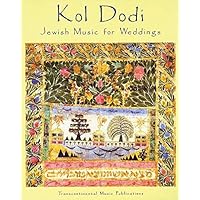 Kol Dodi: Jewish Music for Weddings Kol Dodi: Jewish Music for Weddings Paperback