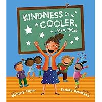 Kindness Is Cooler, Mrs. Ruler Kindness Is Cooler, Mrs. Ruler Hardcover Paperback